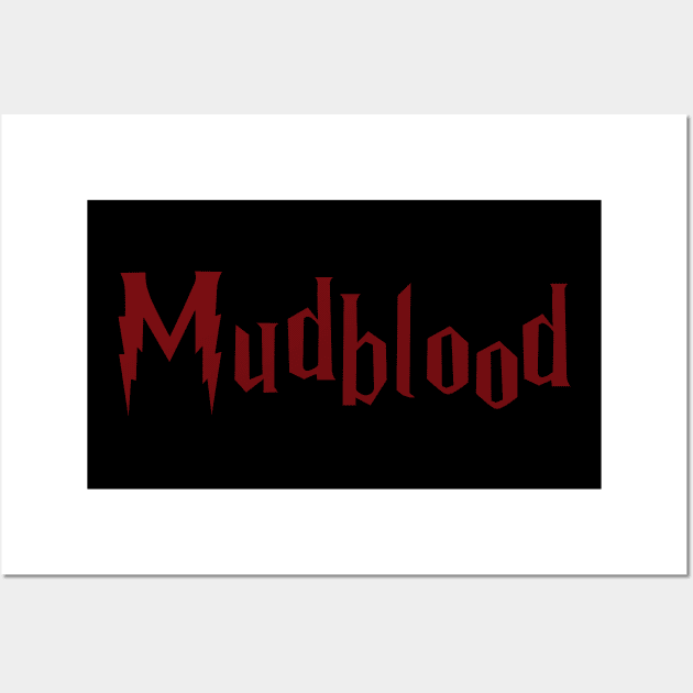 Mudblood Wall Art by AquaMockingbird